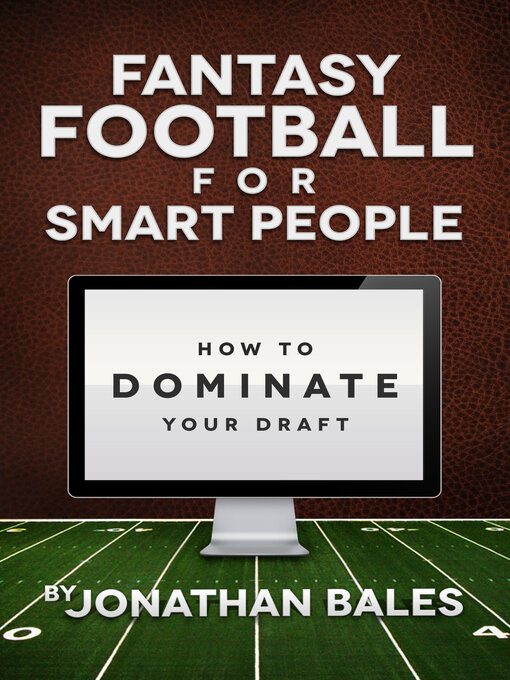 Title details for Fantasy Football for Smart People by Jonathan Bales - Available